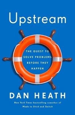 Upstream: The Quest to Solve Problems Before They Happen (hftad)