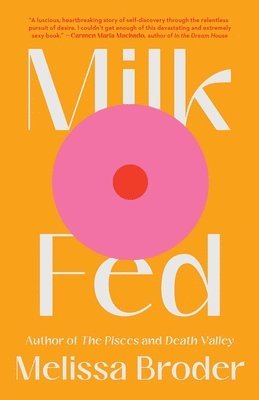Milk Fed (inbunden)