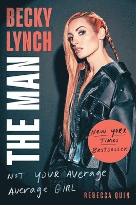 Becky Lynch the Man (häftad)