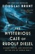 Mysterious Case of Rudolf Diesel