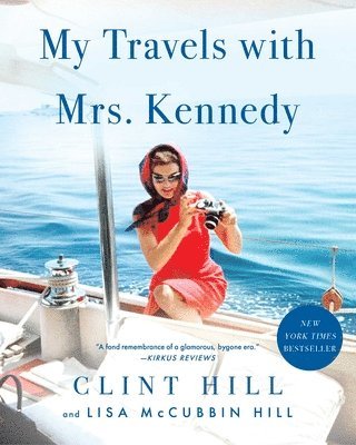 My Travels with Mrs. Kennedy (häftad)