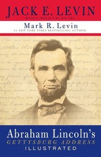 Abraham Lincoln's Gettysburg Address Illustrated (häftad)