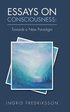 Essays on Consciousness