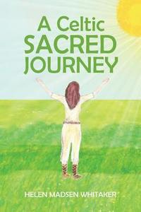 A Celtic Sacred Journey (hftad)