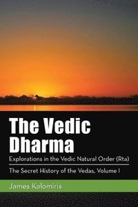 The Vedic Dharma (häftad)