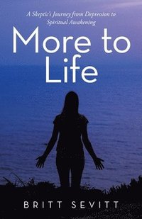 More To Life Britt Sevitt Haftad Bokus