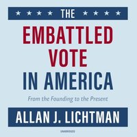 Embattled Vote in America (ljudbok)