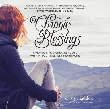 Chronic Blessings (ljudbok)