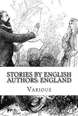 Stories by English Authors: England (hftad)