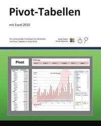 Pivot-Tabellen: mit Excel 2010 (hftad)