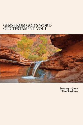 Gems From God's Word: Old Testament: January - June (häftad)
