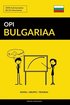 Opi Bulgariaa - Nopea / Helppo / Tehokas