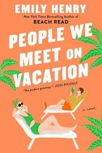 People We Meet On Vacation (häftad)