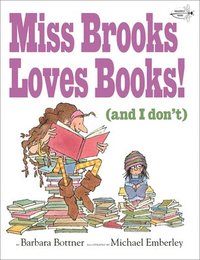 Miss Brooks Loves Books (And I Don't) (hftad)