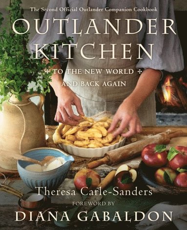 Outlander Kitchen: To the New World and Back Again (e-bok)