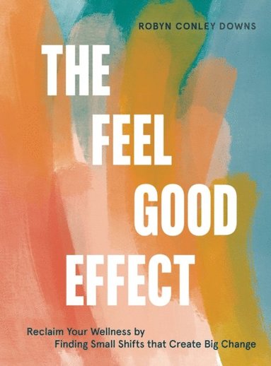 Feel Good Effect (häftad)
