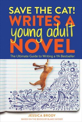 Save the Cat! Writes a Young Adult Novel (hftad)