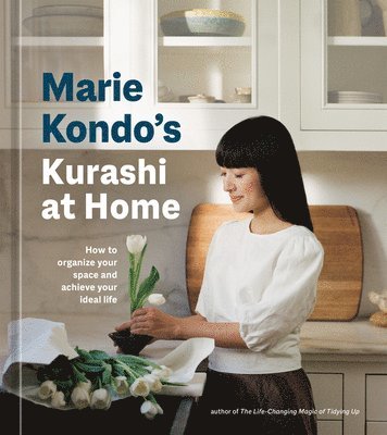 Marie Kondo's Kurashi at Home: How to Organize Your Space and Achieve Your Ideal Life (inbunden)