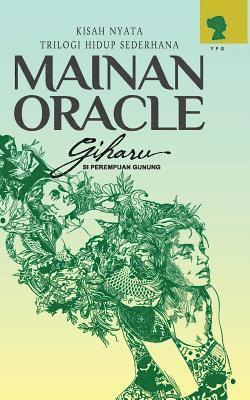 Mainan Oracle: Kisah Nyata - Trilogi Hidup Sederhana (inbunden)