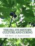 The Fig: Its History, Culture and Curing: With Descriptions of the Known Varieties of Figs