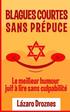 Blagues Courtes Sans Prepuce.: Le meilleur humour juif à lire sans culpabilité. Convient pour les juifs et les goym. Une contribution oecuménique pou