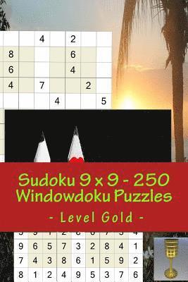 Sudoku 9 x 9 - 250 Windowdoku Puzzles - Level Gold: For connoisseurs of Sudoku (häftad)
