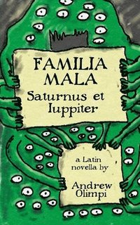 Familia Mala: Saturnus et Iuppiter (häftad)