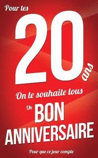 Bon Anniversaire Ans Rouge Carte Livre D Or Pour Que Ce Jour Compte 12 7xcm Thibaut Pialat Haftad Bokus