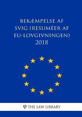 Bekmpelse af svig (Resumer af EU-lovgivningen) 2018 (hftad)