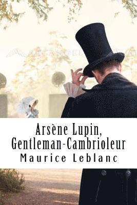 Arsne Lupin, Gentleman-Cambrioleur: Arsne Lupin, Gentleman-Cambrioleur #1 (hftad)