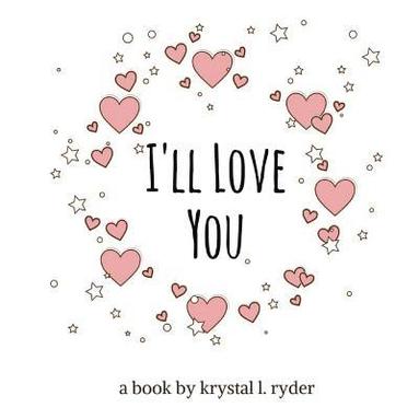 I'll Love You (häftad)