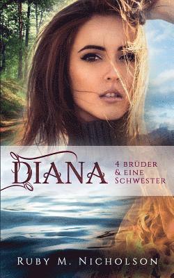 Vier Brüder Und Eine Schwester: Diana (inbunden)