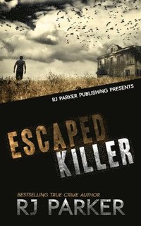 Escaped Killer: The True Story of Serial Killer Allan Legere (hftad)