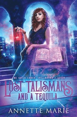 Lost Talismans and a Tequila (häftad)