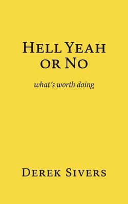 Hell Yeah or No (inbunden)