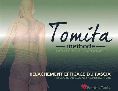 Relchement efficace du fascia, par la Mthode Tomita, Ostopathie japonaise (hftad)