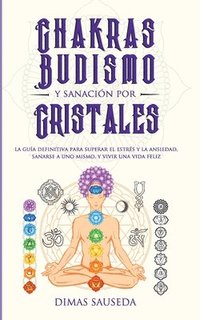 Chakras, budismo y sanacion por cristales (hftad)