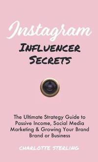 Instagram Influencer Secrets (inbunden)