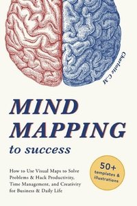 Mind Mapping to Success (häftad)