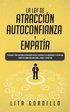 La Ley de Atraccion, Autoconfianza & Empatia