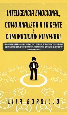 Inteligencia Emocional, Cómo Analizar a la Gente, y Comunicación No Verbal (häftad)