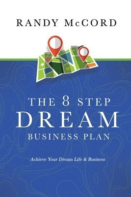 The 8 Step Dream Business Plan (hftad)
