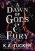 A Dawn of Gods and Fury