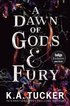A Dawn of Gods and Fury - Indigo Exclusive