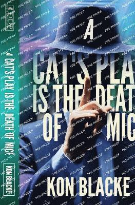 Cat's Play is the Death of Mice (hftad)
