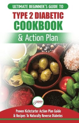 Type 2 Diabetes Cookbook & Action Plan (hftad)