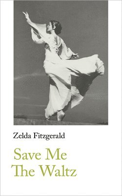 Save Me The Waltz (häftad)