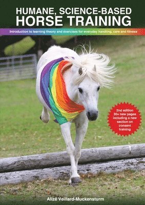 Humane, science-based horse training (häftad)