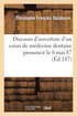 Discours d'Ouverture d'Un Cours de Mdecine Dentaire