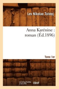 Anna Karnine: Roman. Tome 1er (d.1896) (hftad)